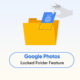 Google Photos Locked Folder access
