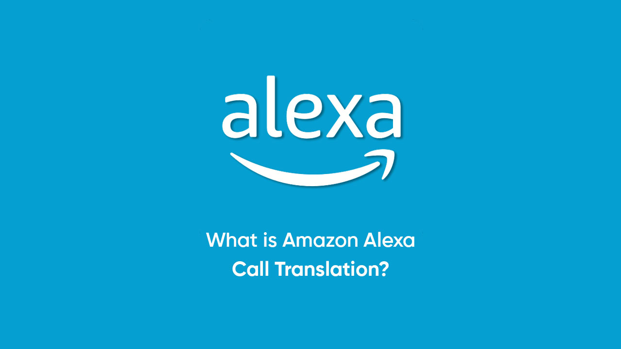 Amazon Alexa Call Translation feature