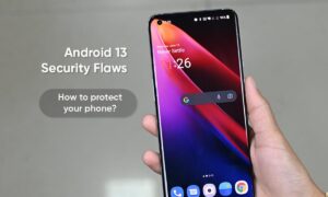 Android 13 high-risk security flaws protect