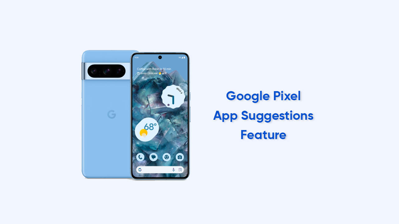 Google Pixel App Suggestions Feature