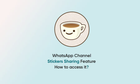 WhatsApp Channels Stickers sharing feature