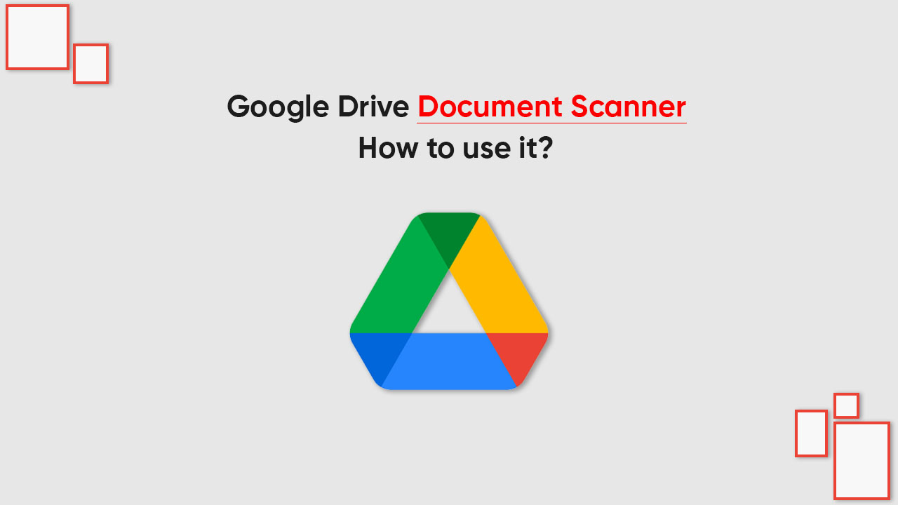 Google Drive app document scanner