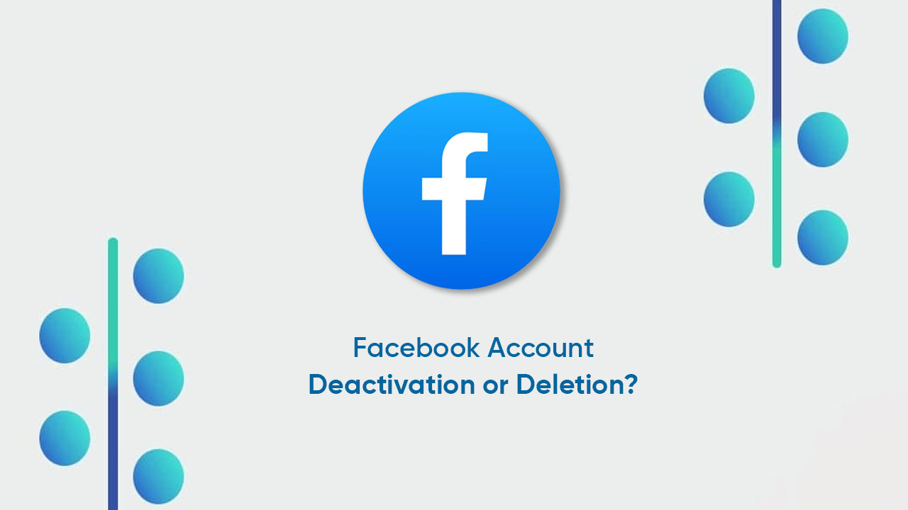Facebook Account Deactivation Deletion