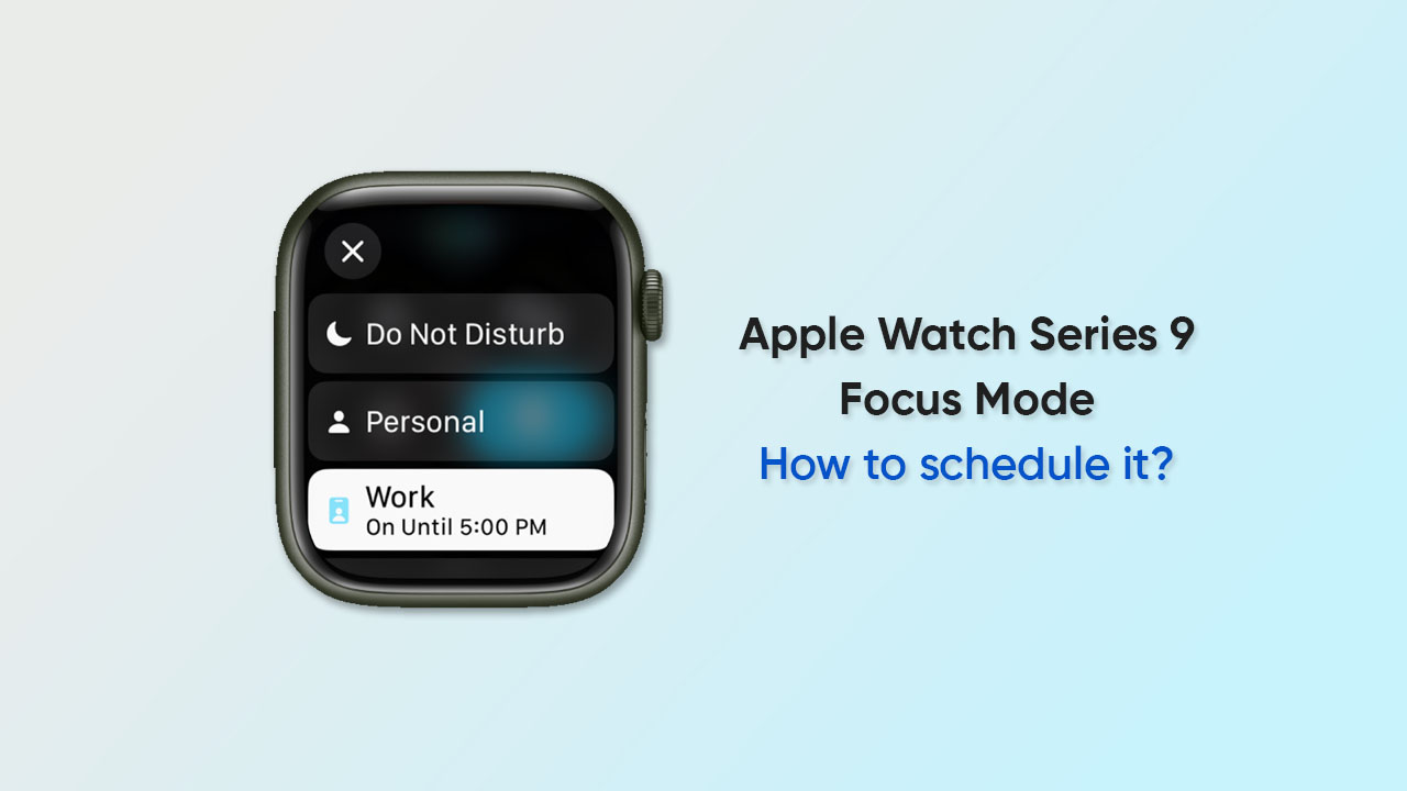 Apple Watch Series 9 Focus Mode