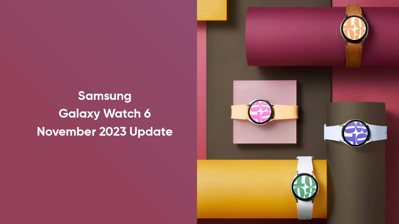 Samsung Galaxy Watch 6 November 2023 update