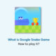 Play Google Snake game