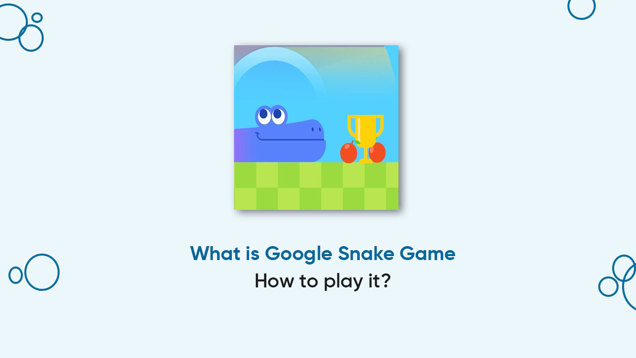 Google Snake - How To Play This Game On Google In 2023?