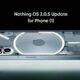 Nothing OS 2.0.5 update Phone 1