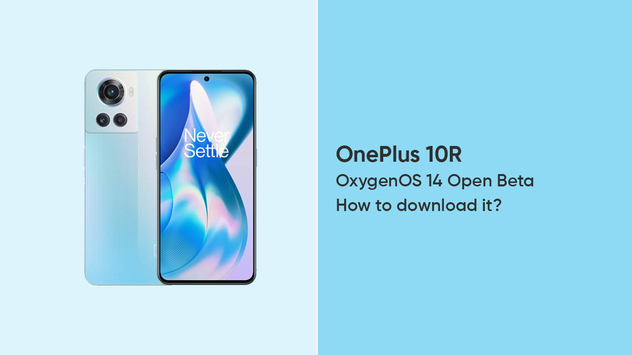 download OnePlus 10R OxygenOS 14 open beta update