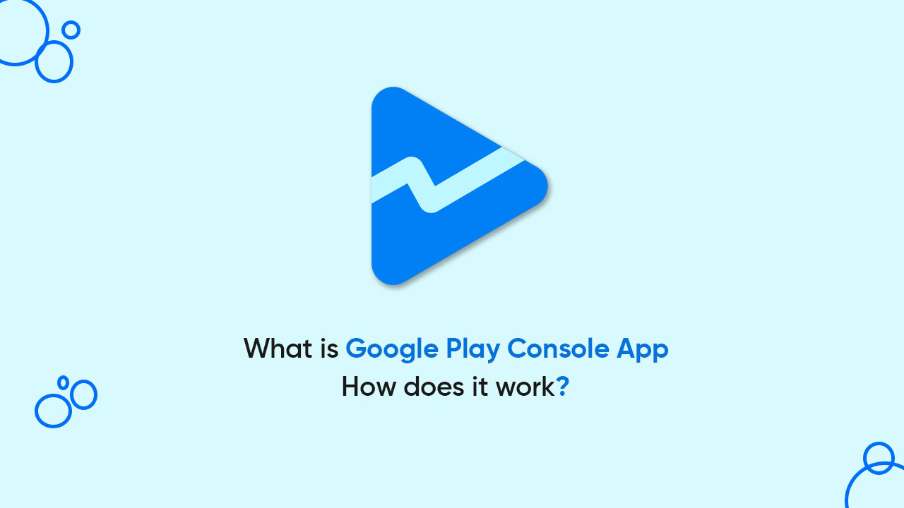 Google Play Console app