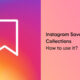 Instagram Saved Collections feature