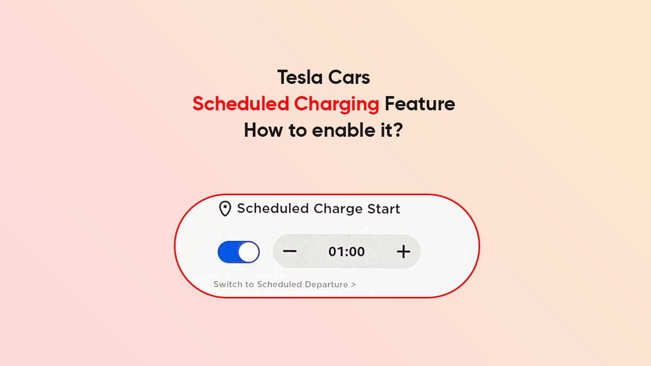 Tesla Cars Scheduled Charging feature