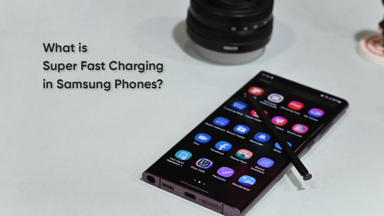 Samsung Super Fast Charging feature