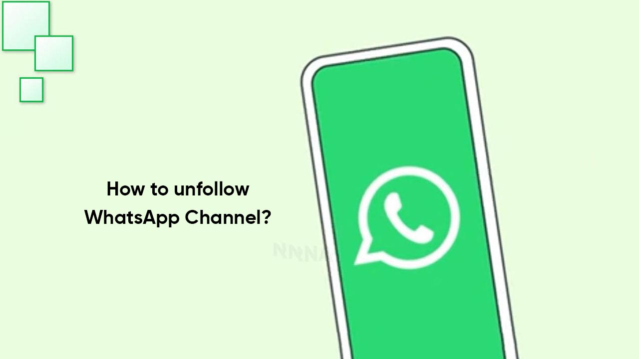 Unfollow WhatsApp Channel