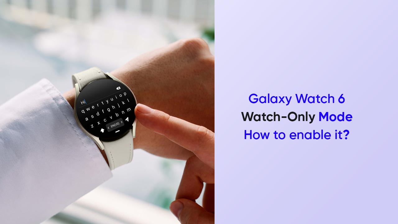 Samsung Galaxy Watch only mode