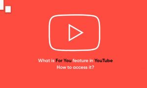 YouTube For You feature access