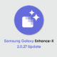 Samsung One UI 6 Enhance-X 2.0.27 update