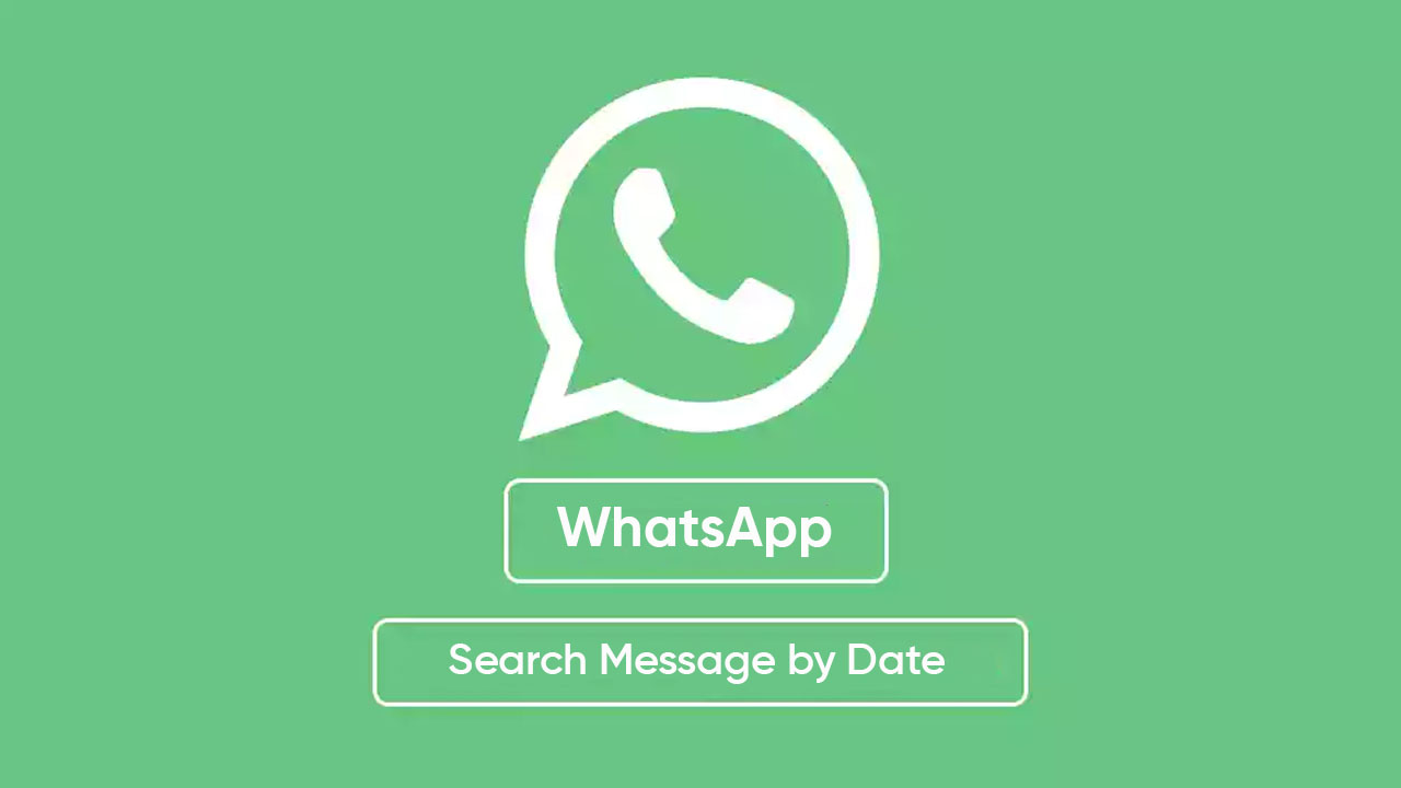 WhatsApp search message by date