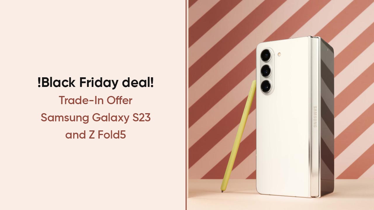 Black Friday deal Samsung S23 Z Fold5