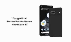 Google Pixel Motion Photos feature