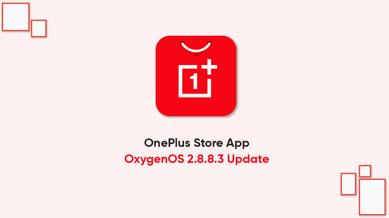 OnePlus Store app OxygenOS 2.8.8.3 update