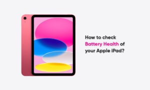 Apple iPad battery health