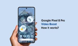 Google Pixel 8 Pro Video Boost feature